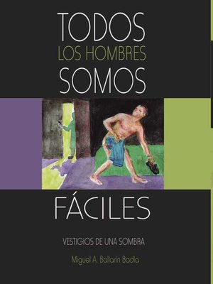 cover image of Todos los hombres somos fáciles